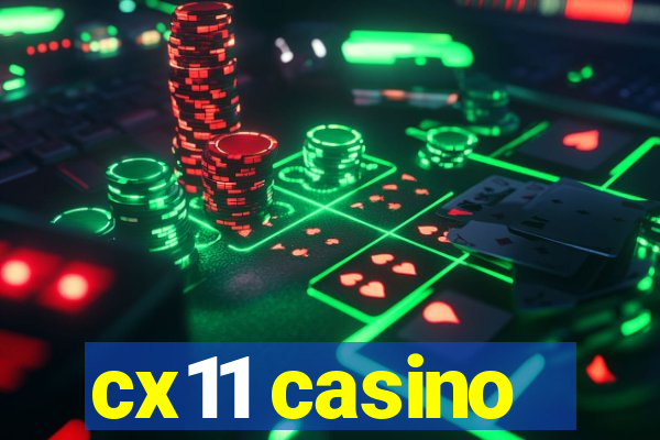 cx11 casino